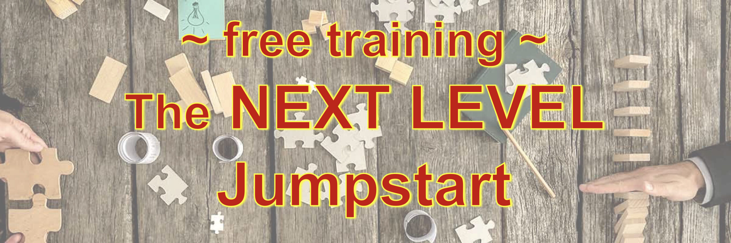 The NEXT LEVEL Jumpstart - free training